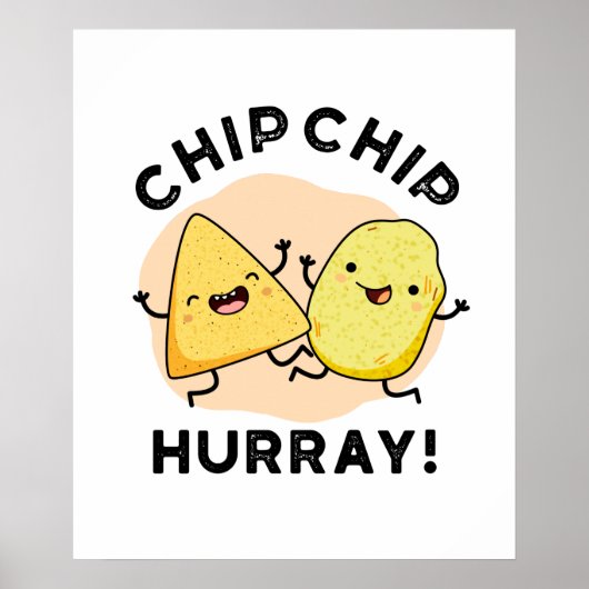 Chip Chip Hooray Funny Happy Crisps Pub Poster (Vorne)