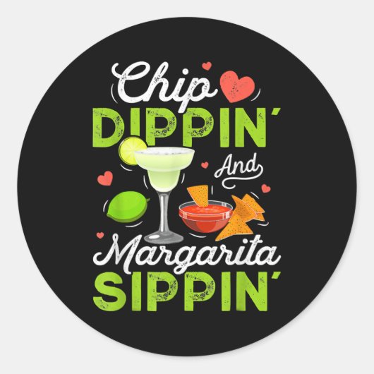 Chip Dippin' And Margarita Sippin' Funny Cinco De Runder Aufkleber (Vorderseite)