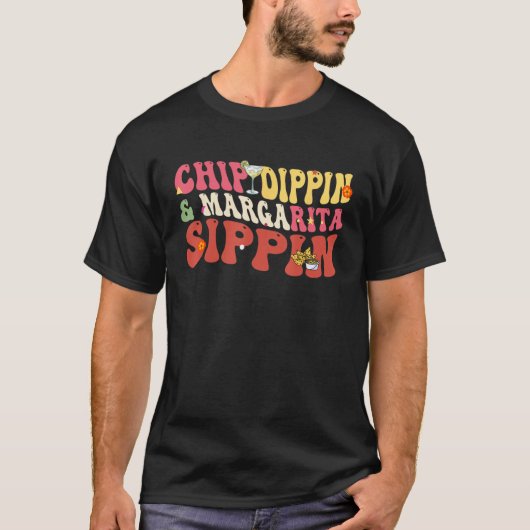 Chip Dippin Margarita Sippin Cinco de Mayo T-Shirt (Vorderseite)