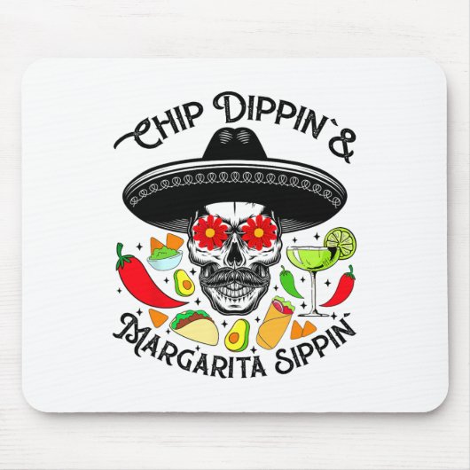 Chip Dippin Margarita Sippin Funny Skelett Mousepad (Vorne)