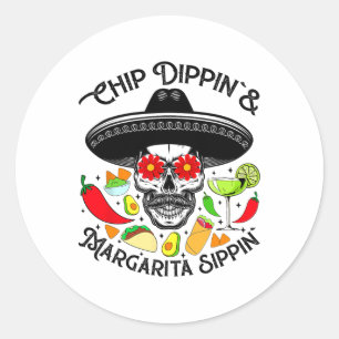 Chip Dippin Margarita Sippin Funny Skelett Runder Aufkleber