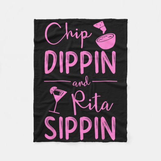 Chip Dippin Rita Sippin Shirt Cinco Fleecedecke (Vorderseite)