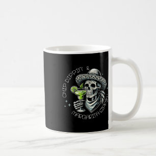 Chip Dippin'und Margarita Sippin' Shirt Kaffeetasse