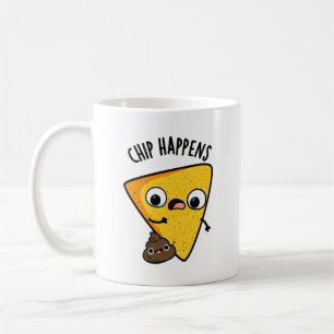 Chip Happens Funny Kack Pun Kaffeetasse