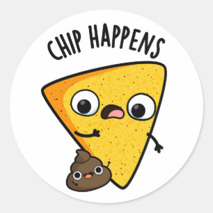 Chip Happens Funny Kack Pun Runder Aufkleber
