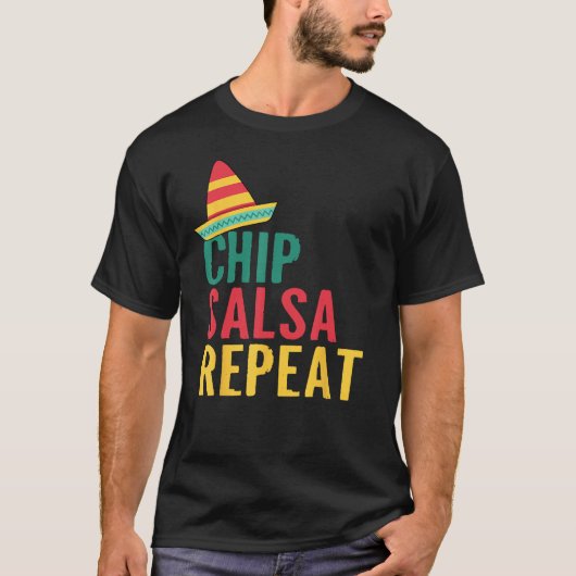 Chip Salsa Repeat T-Shirt (Vorderseite)