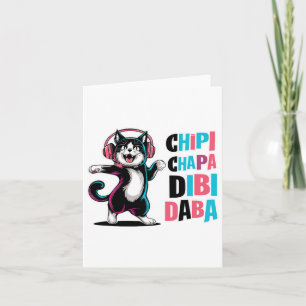 Chipi Chapa Dibi Daba Cat Dancing Cartoon Karte
