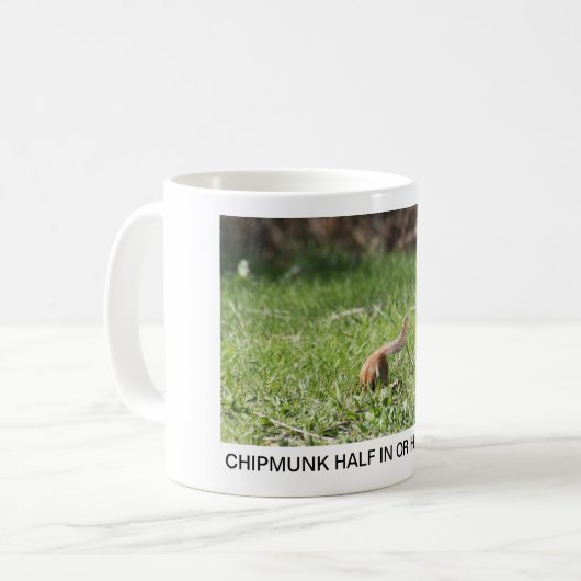 CHIPMUNK HALB HEREIN ODER HALB HERAUS? KAFFEETASSE (Vorderseite Links)
