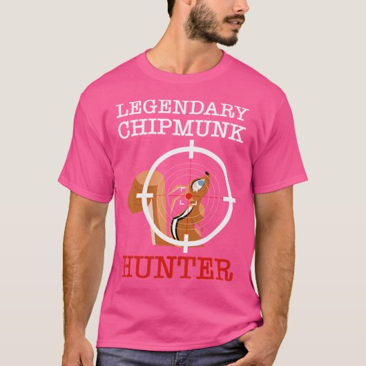 Chipmunk Hunter Squirrel Hunter T-Shirt (Vorderseite)