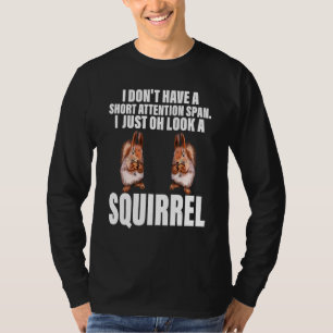 Chipmunk Ich schaue nur ein Eichhörnchen Tiere T-Shirt