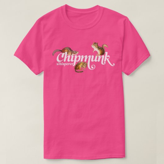 Chipmunk Whisperer I Liebe Chipmunks Niedlich Chip T-Shirt (Design vorne)