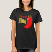Chipotle King Chili Flavor Spicy Food 1 T-Shirt (Vorderseite)