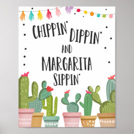 Chippin Dippin Margarita Sippin Fiesta Table Sign Poster