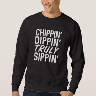 Chippin' Dippin' Trulys Sippin' Summer Hard Seltze Sweatshirt