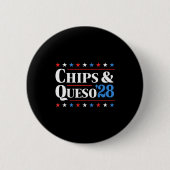 Chips And Queso 2028 Funny Presidential Election 2 Button (Vorderseite)
