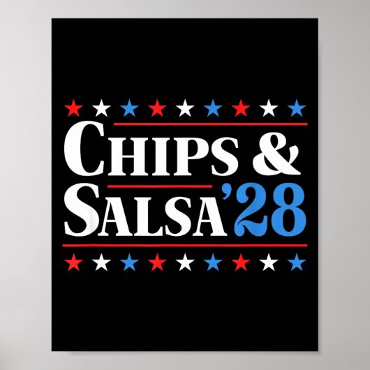 Chips And Salsa 2028 Funny Presidential Election 2 Poster (Vorne)