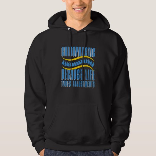 Chiropractic Because Life Spine Therapist Bone Chi Hoodie (Vorderseite)