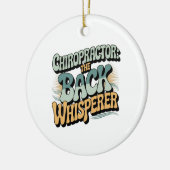 Chiropractor Back Whisperer Gift Idea Keramik Ornament (Links)
