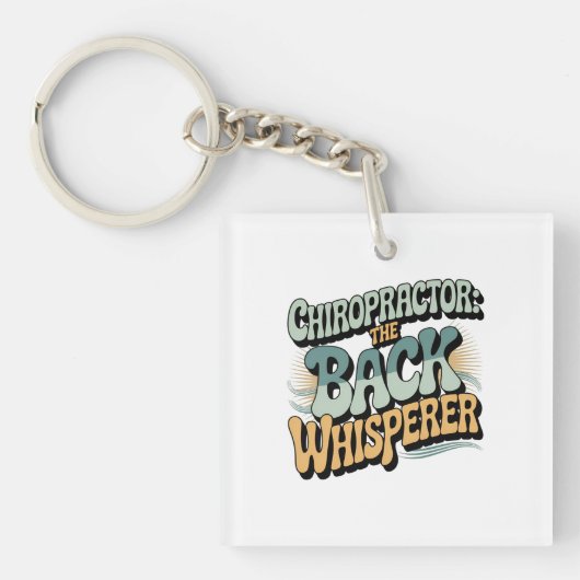 Chiropractor Back Whisperer Gift Idea Schlüsselanhänger (Vorderseite)