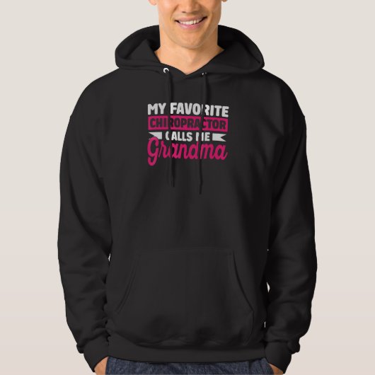 Chiropractor Calls Me Grandma Chiropractic Assista Hoodie (Vorderseite)