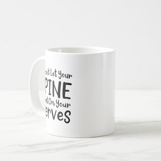 Chiropractor Gag Dont Let Your Sne Get Nerves  Kaffeetasse (Vorderseite Links)