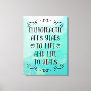 Chiropraktik fügt das Leben Jahren 18 x 24 Leinwanddruck