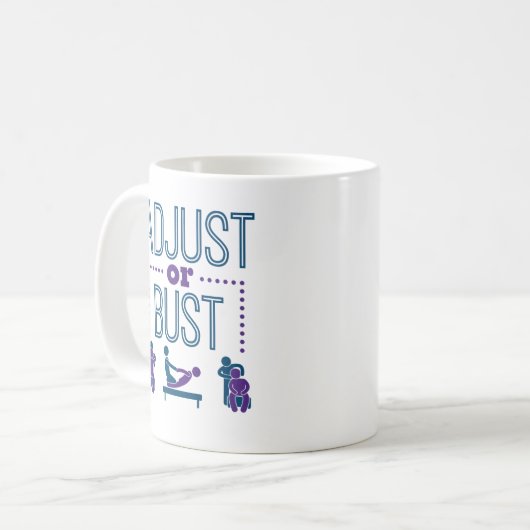 Chiropraktiker Chiro Adjust oder Bust Kaffeetasse (Vorderseite Links)