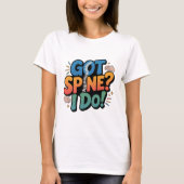 Chiropraktiker Spaß Spine Health Zitat T-Shirt (Vorderseite)