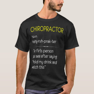 Chiropraktiker Substantiv Beruf Wirbelsäule Knoche T-Shirt
