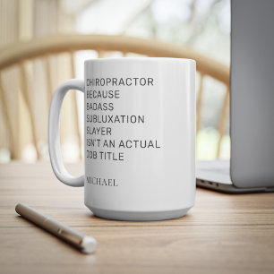 Chiropraktiker Weil Subluxation Killer Kollege Kaffeetasse