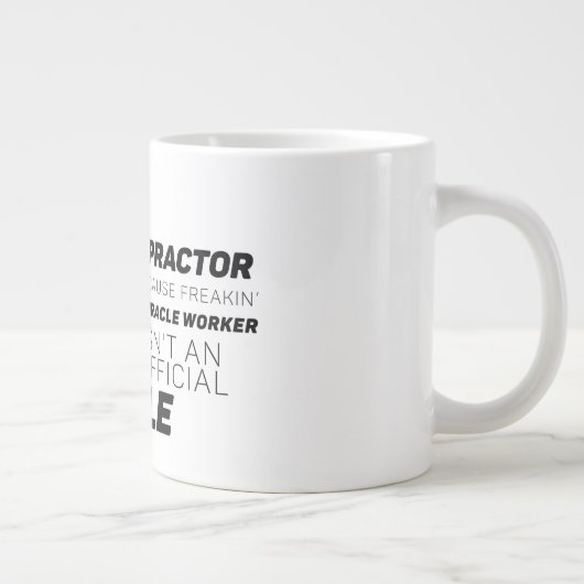 Chiropraktiker, weil Wunder Arbeiter nicht Job Tit Jumbo-Tasse (Rechts)