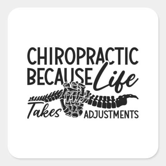 Chiropraktikum weil Lebensspine Chiro Chiropraktik Quadratischer Aufkleber (Vorderseite)