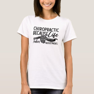 Chiropraktikum weil Lebensspine Chiro Chiropraktik T-Shirt