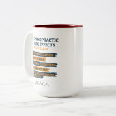 Chiropraktische Nebenwirkung Chiropraktor Geburtst Zweifarbige Tasse (Vorderseite Links)