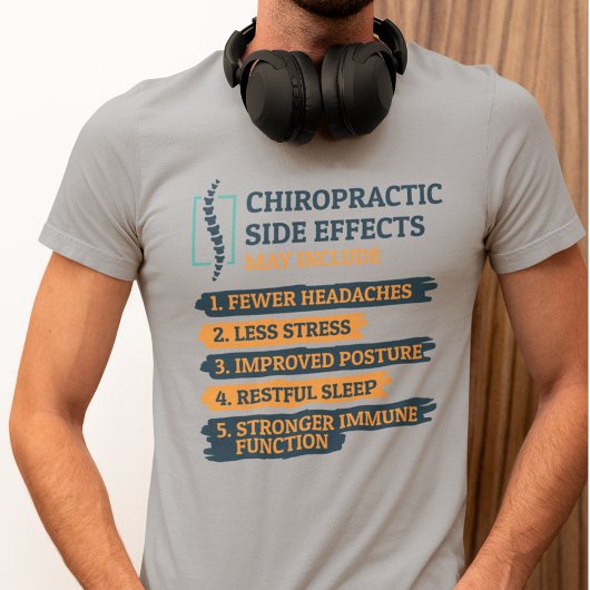 Chiropraktische Nebenwirkungen Funny Chiropractor T-Shirt
