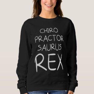Chiropraktische Wirbelsäule Behandlung Spinaler Ch Sweatshirt