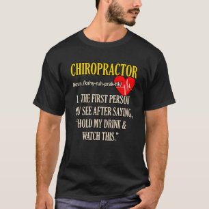 Chiropraktor Definition Chiropraktischer Wirbelsäu T-Shirt