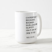 Chiropraktor durch Subluxation Slayer Custom Kaffeetasse (VorderseiteRechts)