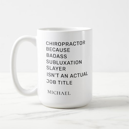 Chiropraktor durch Subluxation Slayer Custom Kaffeetasse (Links)