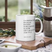 Chiropraktor durch Subluxation Slayer Custom Kaffeetasse