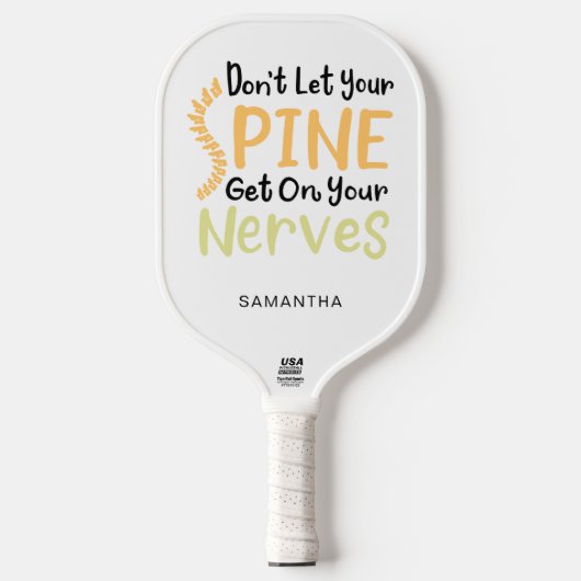 Chiropraktor Gag Spine auf Nerven Pickleball Schläger (Vorderseite)