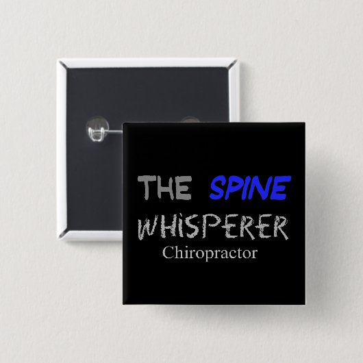 Chiropraktor-Geschenke "der DornWhisperer " Button (Vorne & Hinten)