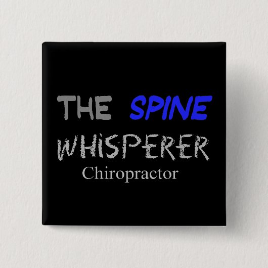 Chiropraktor-Geschenke "der DornWhisperer " Button (Vorderseite)
