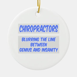 Chiropraktor Joke .. Genie und Wahnsinn Keramikornament
