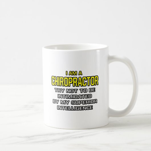 Chiropraktor... Überlegene Intelligenz Kaffeetasse (Rechts)