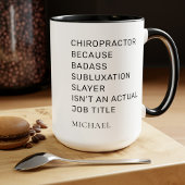 Chiropraktor, weil Subluxation Slayer Coworker Tasse