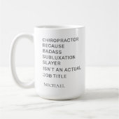 Chiropraktor, weil Subluxation Slayer Office Kaffeetasse (Links)
