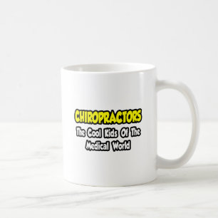 Chiropraktoren... Coole Kinder der medizinischen W Kaffeetasse