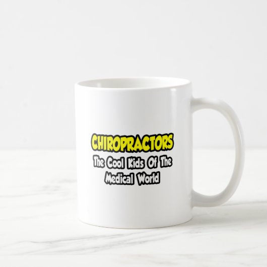 Chiropraktoren... Coole Kinder der medizinischen W Kaffeetasse (Rechts)