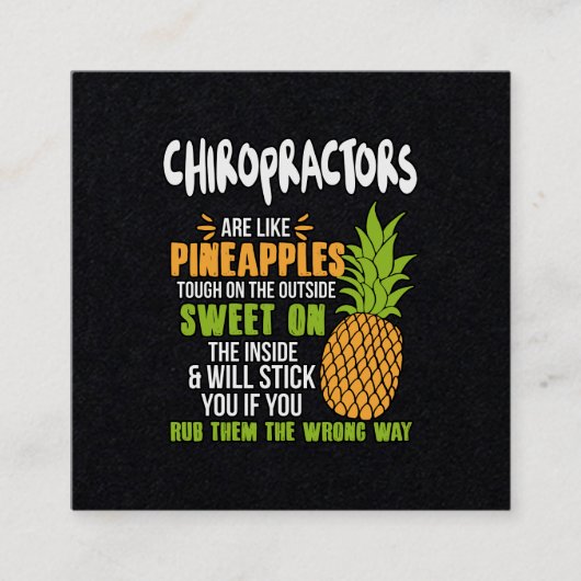 Chiropraktoren sind wie Ananas. Quadratische Visitenkarte (Vorderseite)